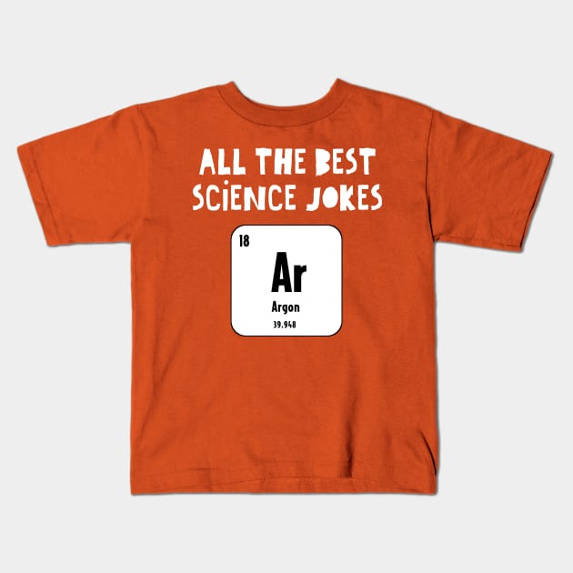 Funny Science Joke Kids T-Shirt by RaizePeace